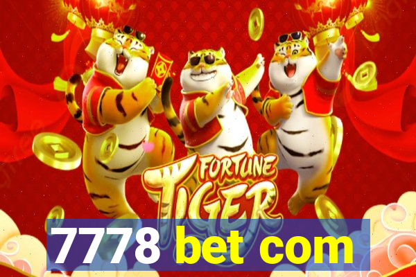 7778 bet com